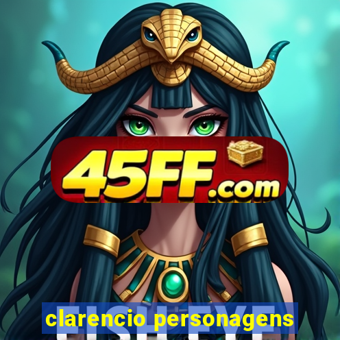 clarencio personagens